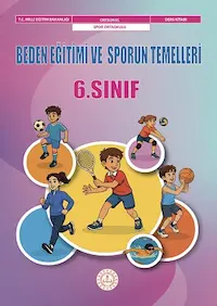 Beden Eğitimi ve Sporun Temelleri 6. Sınıf Ders Kitabı kapağı