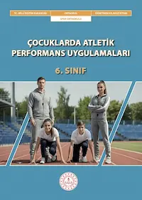 Çocuklarda Atletik Performans Uygulamaları 6. Sınıf Öğretmen Kılavuz Kitabı kapağı