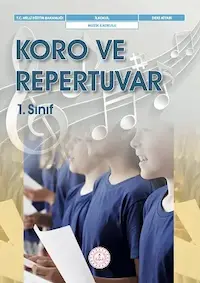 Koro ve Repertuvar 1. Sınıf Ders Kitabı kapağı