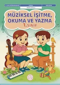 Müziksel İşitme, Okuma ve Yazma 1. Sınıf Ders Kitabı kapağı
