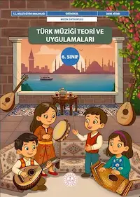 Türk Müziği Teori ve Uygulamaları 6. Sınıf Ders Kitabı kapağı