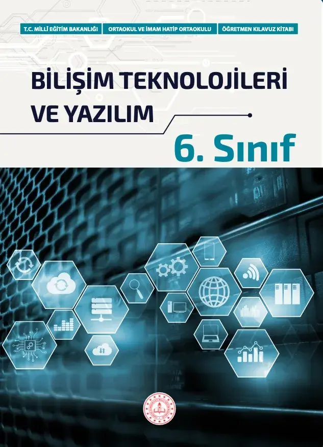 Bilişim Teknolojileri ve Yazılım Dersi 6. Sınıf Öğretmen Kılavuz Kitabı kapağı