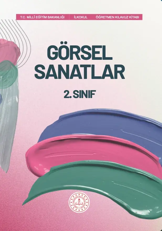 Görsel Sanatlar Dersi 2. Sınıf Öğretmen Kılavuz Kitabı kapağı